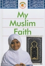 My Muslim Faith