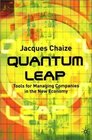 Quantum Leap Tools for Managing Companies in the New Economy