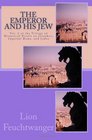 The Emperor and His Jew Vol 3 of the Trilogy of Historical Novels on Josephus Imperial Rome and Judea