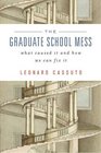 The Graduate School Mess What Caused It and How We Can Fix It