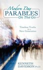 Modern Day Parables on the Go Timeless Truths for a New Generation