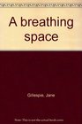 A breathing space