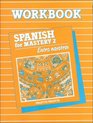 Spanish for Mastery 2 Entre Nosotros Workbook