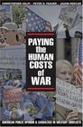 Paying the Human Costs of War American Public Opinion and Casualties in Military Conflicts