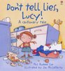 Don't Tell Lies Lucy