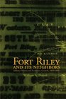 FORT RILEY AND ITS NEIGHBORS Military Money and Economic Growth 18531895