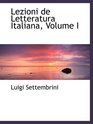 Lezioni de Letteratura Italiana Volume I
