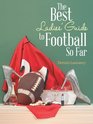 The Best Ladies' Guide to Football So Far