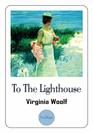 To The Lighthouse A Novel by Virginia Woolf