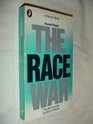 Race War The Worldwide Conflict of Races