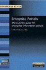 Enterprise Portals The Business Case for Enterprise Information Portals