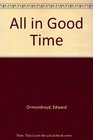 All in Good Time