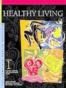 Healthy Living Exercise Nutrition and Other Healthy Habits