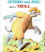 Jethro and Joel Were a Troll