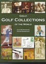 Great Golf Collections of the World