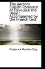 The Ancient English Romance of Havelock the Dane Accompanied by the French text