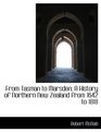 From Tasman to Marsden A History of Northern New Zealand from 1642 to 1818