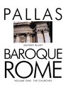 Baroque Rome Volume One The Churches