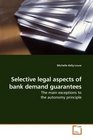 Selective legal aspects of bank demand guarantees The main exceptions to the autonomy principle