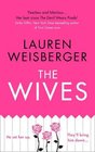The Wives (aka When Life Gives You Lululemons) (Devil Wears Prada, Bk 3)