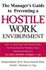 The Manager's Guide to Preventing a Hostile Work Environment  How to Avoid Legal Threats by Protecting Your Workplace from Harassment Based on Sex Race Age