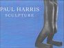Paul Harris Sculpture