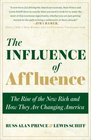 The Influence of Affluence How the New Rich Are Changing America