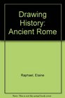 Drawing History Ancient Rome