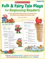 Folk  Fairy Tale Plays for Beginning Readers 14 Easy ReadAloud Plays Based on Favorite Tales That Build Early Reading and Fluency Skills