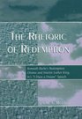 The Rhetoric of Redemption Kenneth Burke's Redemption Drama and Martin Luther King Jr's I Have a Dream Speech