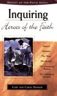 Inquiring  Heroes of the Faith