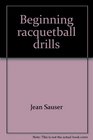 Beginning racquetball drills