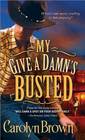 My Give a Damn's Busted (Honky Tonk, Bk 3)