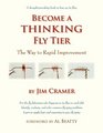 Become a Thinking Fly Tier The Way to Rapid Improvement