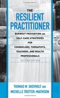 The Resilient Practitioner Burnout Prevention and SelfCare Strategies for Counselors Therapists Teachers and Health Professionals Second Edition  Historical and Cultural Perspectives