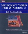Microsoft WORD for Windows 2 Selfteaching Guide