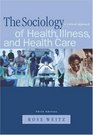 Sociology of Health Illness and Health Care