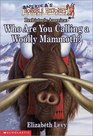 Who Are You Calling a Woolly Mammoth  Prehistoric America