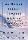 Hamish Fulton An Object Cannot Compete with an Experience