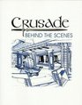 Crusade: Behind the Scenes: "As-It-Happened" Interviews with the Actors, Designers, Directors, Producers and Writers Detailing the Creation (and Destruction) of the Babylon 5 Spin-Off Series