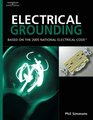 Electrical Grounding and Bonding Based on the 2005 National Electric Code