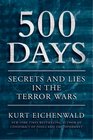 500 Days Secrets and Lies in the Terror Wars