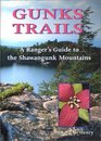 Gunks Trails A Ranger's Guide to the Shawangunk Mountains