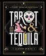 Tarot  Tequila A Tarot Guide with Cocktails