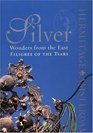 Silver Wonders from the East Filigree of the Tsars