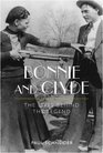 Bonnie and Clyde The Lives Behind the Legend