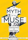 Myth of the Muse Supporting Virtues That Inspire Creativity