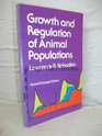 Growth and Regulation of Animal Populations
