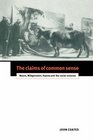 The Claims of Common Sense Moore Wittgenstein Keynes and the Social Sciences