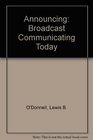 Announcing Broadcast Communicating Today
